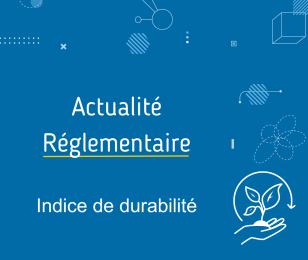 Réglementation - Indice de durabilité